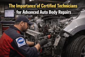 The Importance of Certified Technicians for Advanced Auto Body Repairs