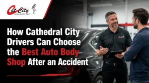 How Cathedral City Drivers Can Choose the Best Auto Body Shop After an Accident