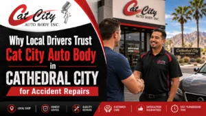 Why Local Drivers Trust Cat City Auto Body in Cathedral City for Accident Repairs