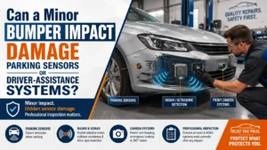 Can a Minor Bumper Impact Damage Parking Sensors or Driver-Assistance Systems